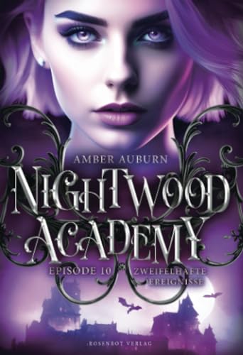 Nightwood Academy, Episode 10 - Zweifelhafte Ereignisse: Romantasy-Serie